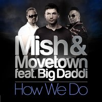 Mish - How We Do (DJ Nejtrino & DJ Baur Radio Cut)