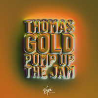 ТОП Чарт песни Pump Up The Jam - Thomas Gold