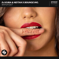 Dj Kuba & Neitan & Bounce Inc. - Watch Out