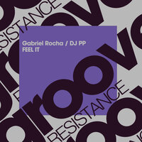 Dj Pp & Gabriel Rocha - Feel It