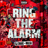 DJ Snake & Malaa - Ring The Alarm