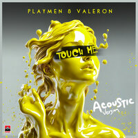 ТОП Чарт песни Touch Me - PLAYMEN & Valeron & Klavdia