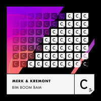 Merk & Kremont - Bim Boom Bam