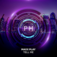 Maxx Play - Tell Me