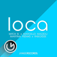 Mitch B. & FabioEsse & Marcello Mazzoli & Martina Feeniks - Loca