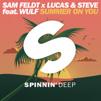 Sam Feldt & Lucas & Steve - Summer On You