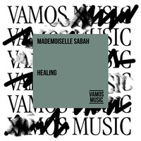 Mademoiselle Sabah - Healing