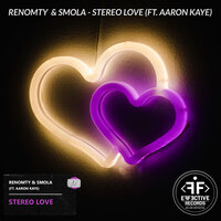 Renomty & SMOLA & Aaron Kaye - Stereo Love