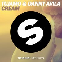 Tujamo & DANNY AVILA - Cream