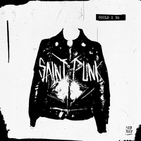 Saint Punk - Could I Be