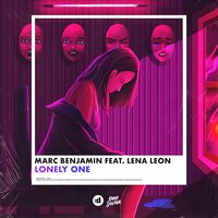 Marc Benjamin & Lena Leon - Lonely One