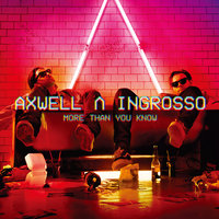 Axwell /\ Ingrosso & Axwell & Sebastian Ingrosso - Sun Is Shining