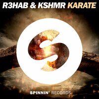 R3HAB & KSHMR - Karate