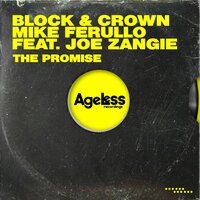 Block & Crown & Mike Ferullo & Joe Zangie - The Promise