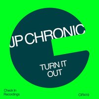 Jp Chronic - Turn It Out