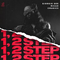 Giorgio Gee & Micah & Cmagic5 - 1, 2 Step