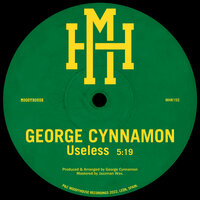 George Cynnamon - Useless