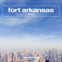 Fort Arkansas - B.A.D.