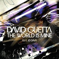 David Guetta - The World Is Mine