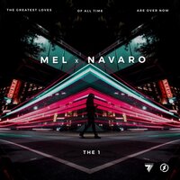 Mel & Navaro - the 1