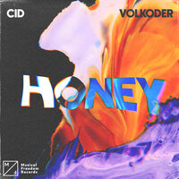 CID & Volkoder - Honey