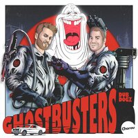 Dubdogz - Ghostbusters