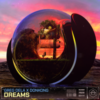 Greg Dela & Donkong - Dreams