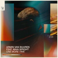 Armin Van Buuren & Maia Wright - One More Time