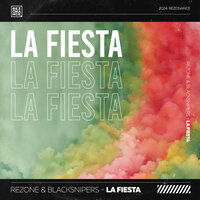 Rezone & Blacksnipers - La Fiesta